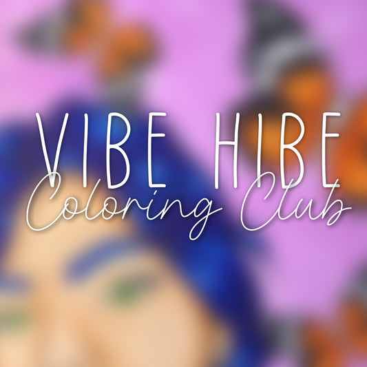 Vibe Hive Coloring Club (January)